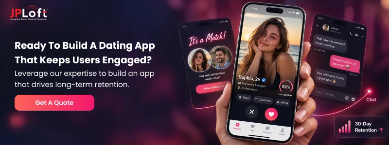 Ready to Build a Dating App That Keeps Users Engaged